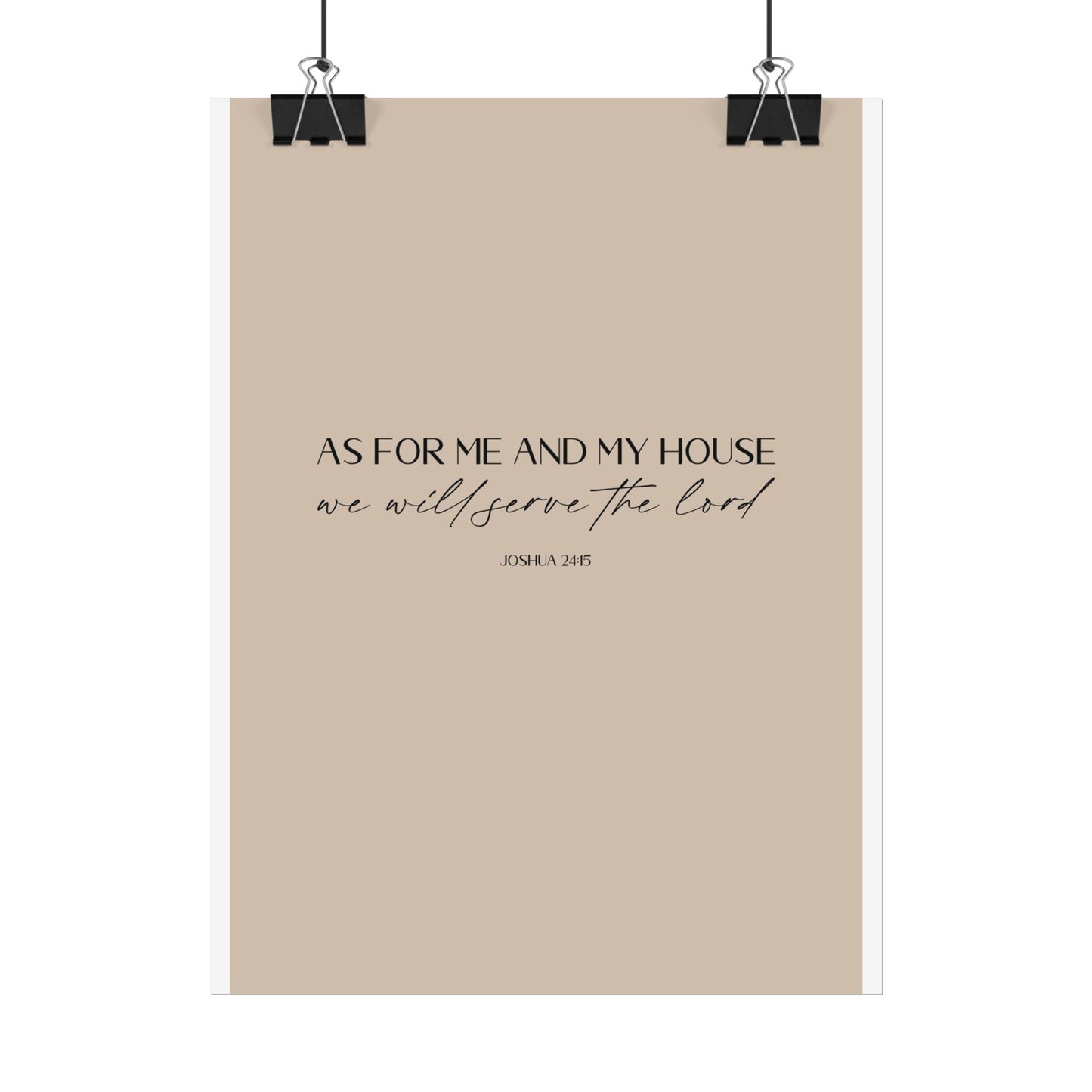"As for me and my house" Joshua 24:15 Christian Art Print - Latte (Physical Poster)