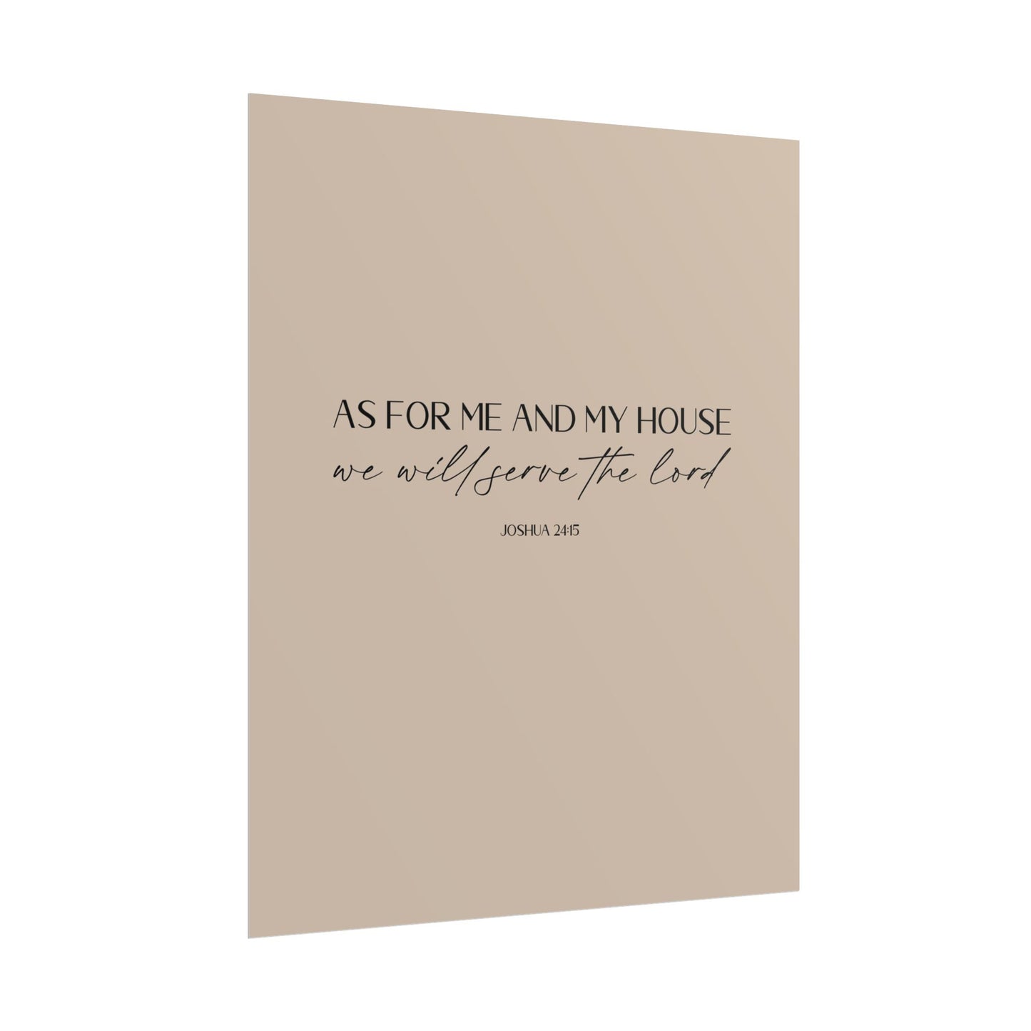 "As for me and my house" Joshua 24:15 Christian Art Print - Latte (Physical Poster)