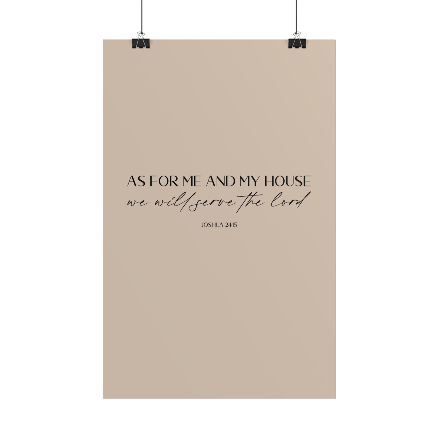 "As for me and my house" Joshua 24:15 Christian Art Print - Latte (Physical Poster)
