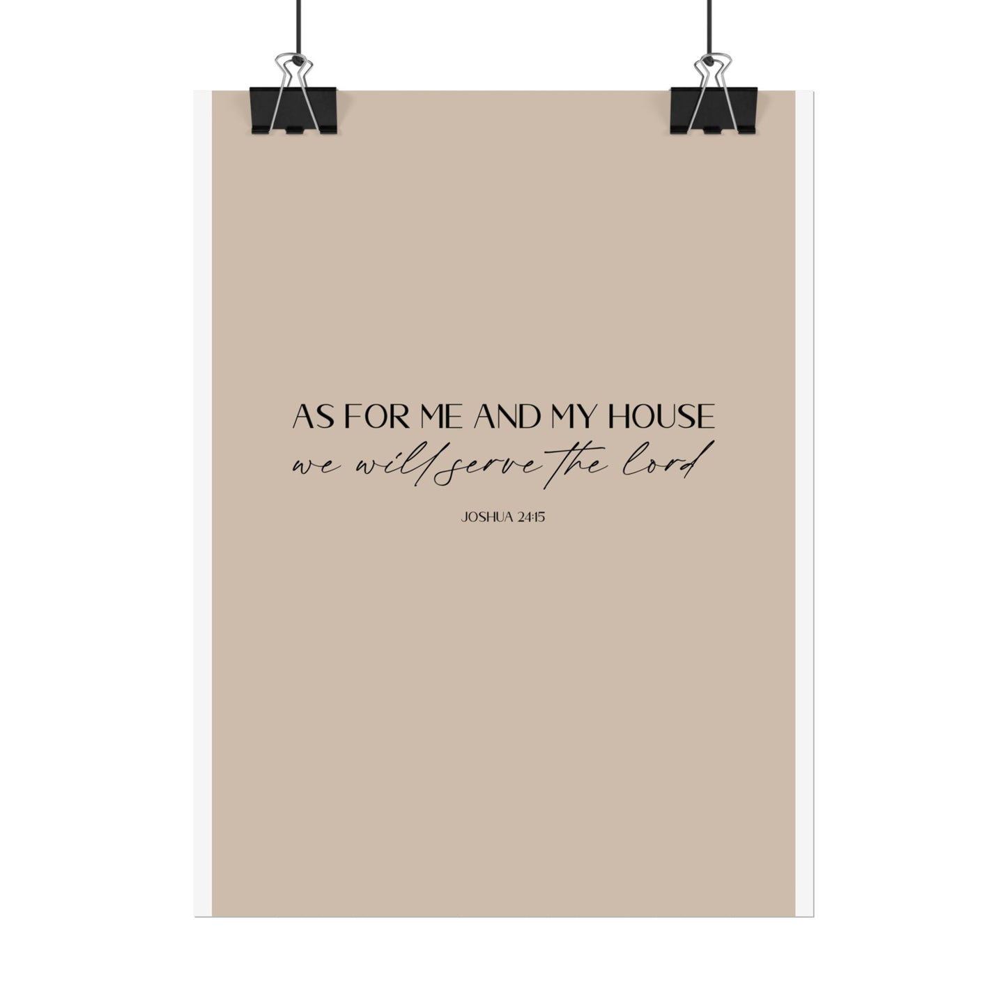 "As for me and my house" Joshua 24:15 Christian Art Print - Latte (Physical Poster)