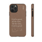 God is Good All The Time, Brown iPhone Case