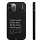 God is Good All The Time, Black iPhone Case