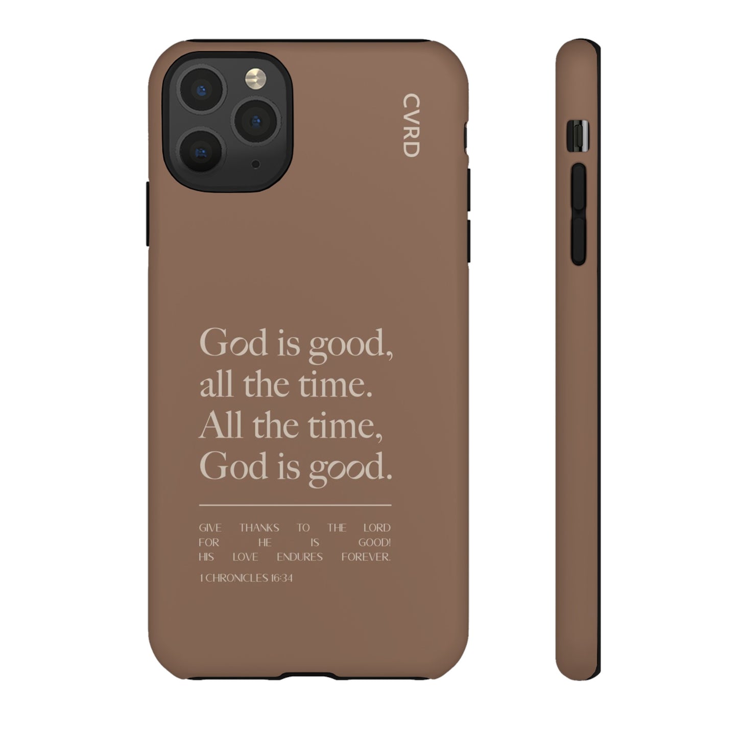 God is Good All The Time, Brown iPhone Case