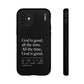 God is Good All The Time, Black iPhone Case