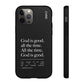 God is Good All The Time, Black iPhone Case