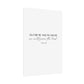 "As for me and my house" Joshua 24:15 Christian Art Print - White (Physical Poster)