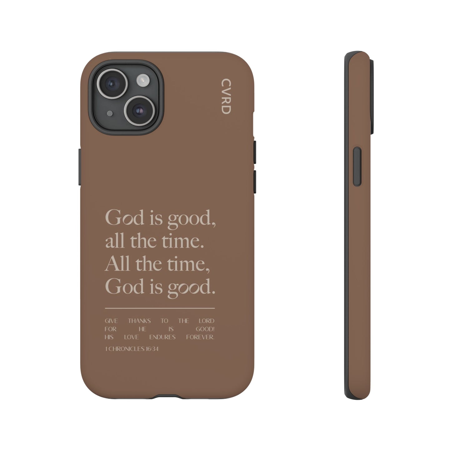 God is Good All The Time, Brown iPhone Case