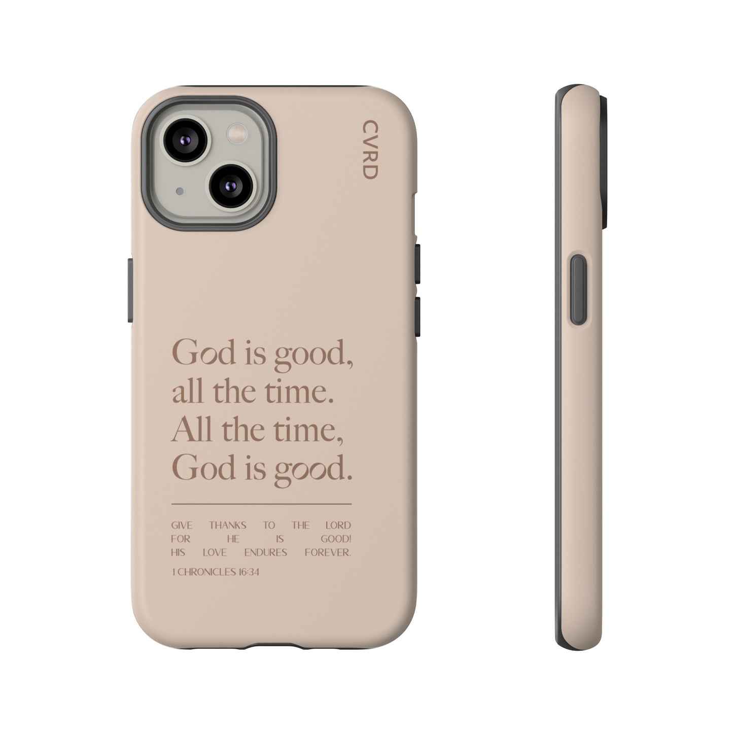 God is Good All The Time, Latte iPhone Case