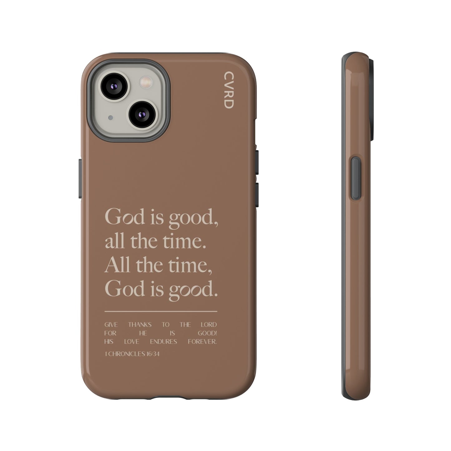 God is Good All The Time, Brown iPhone Case