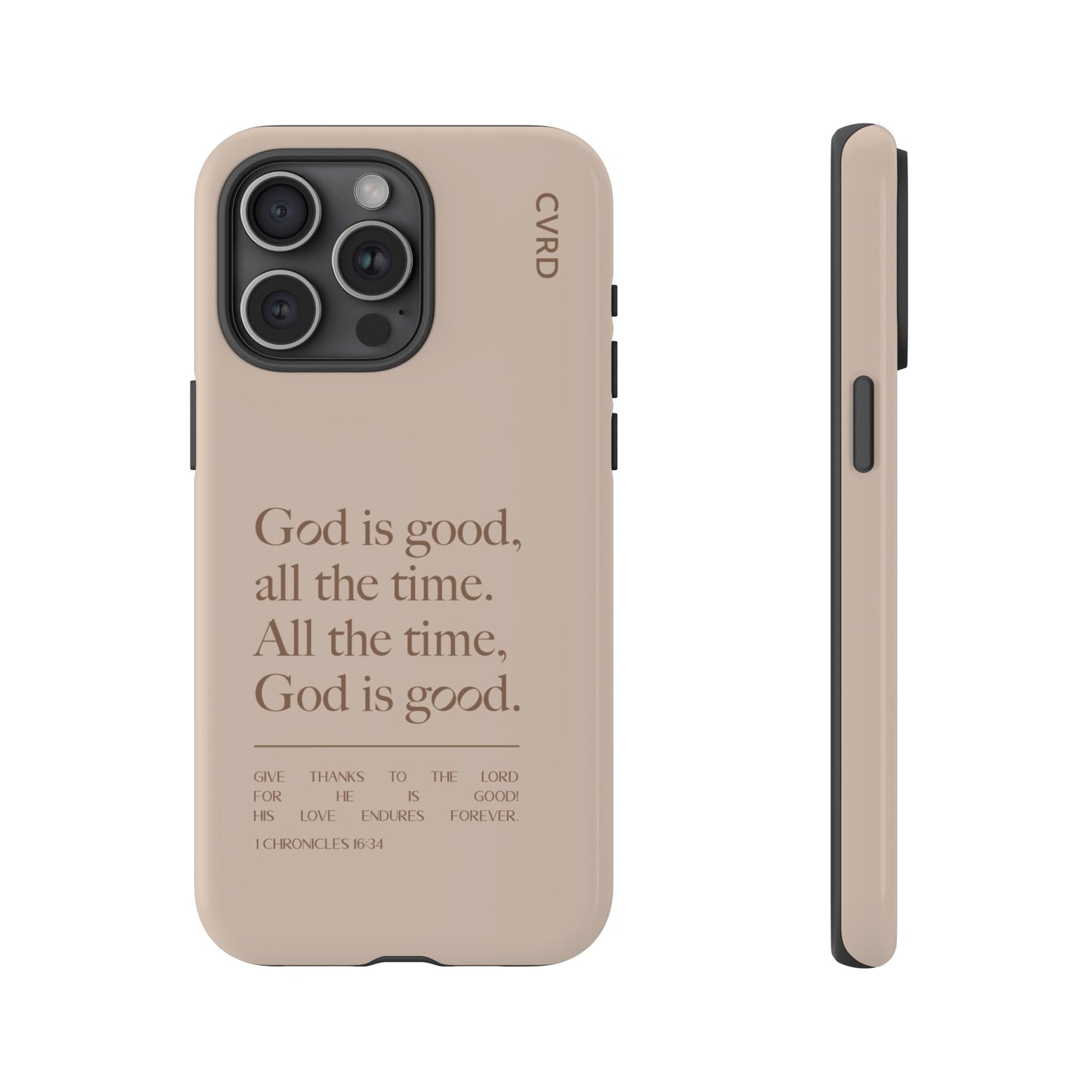 God is Good All The Time, Latte iPhone Case