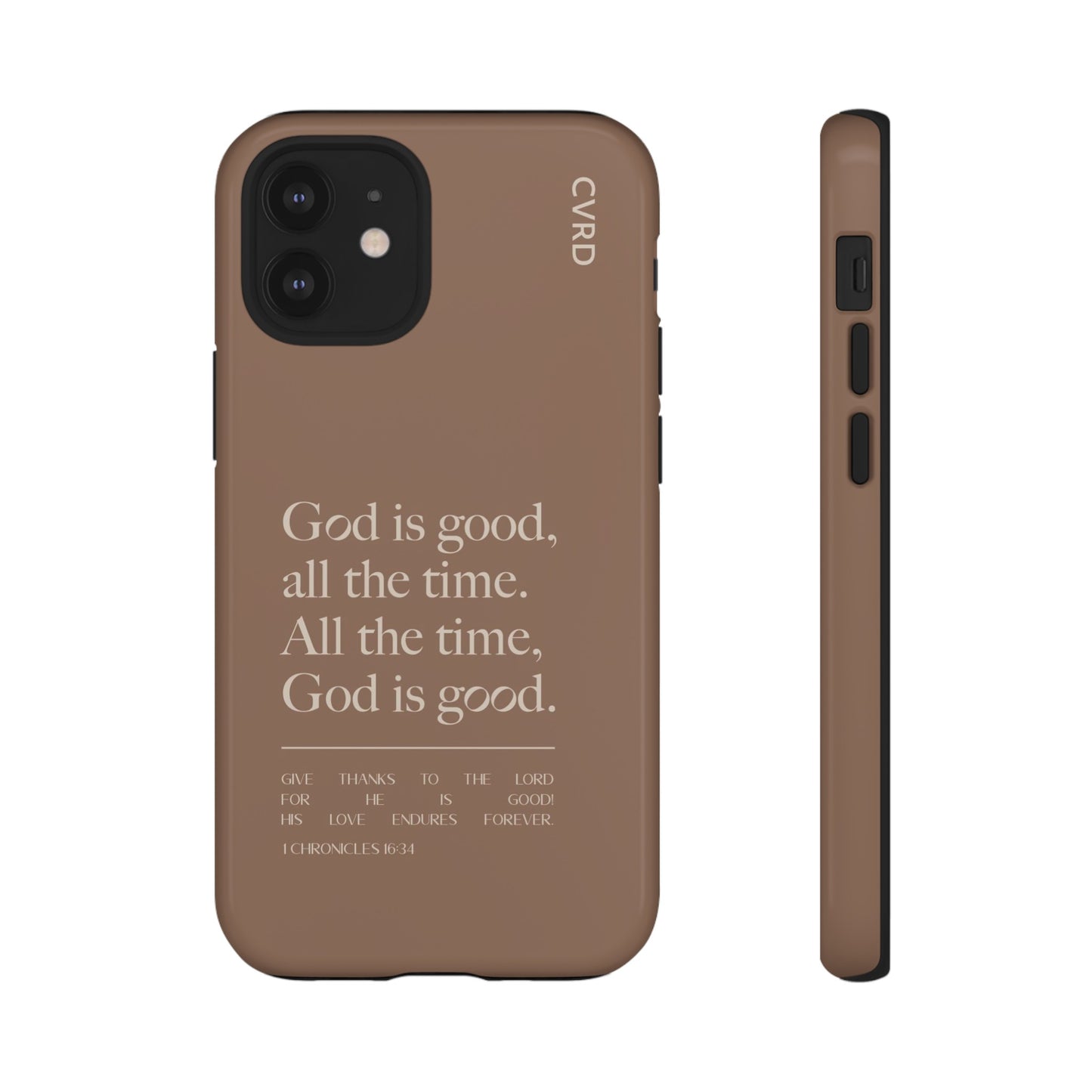 God is Good All The Time, Brown iPhone Case