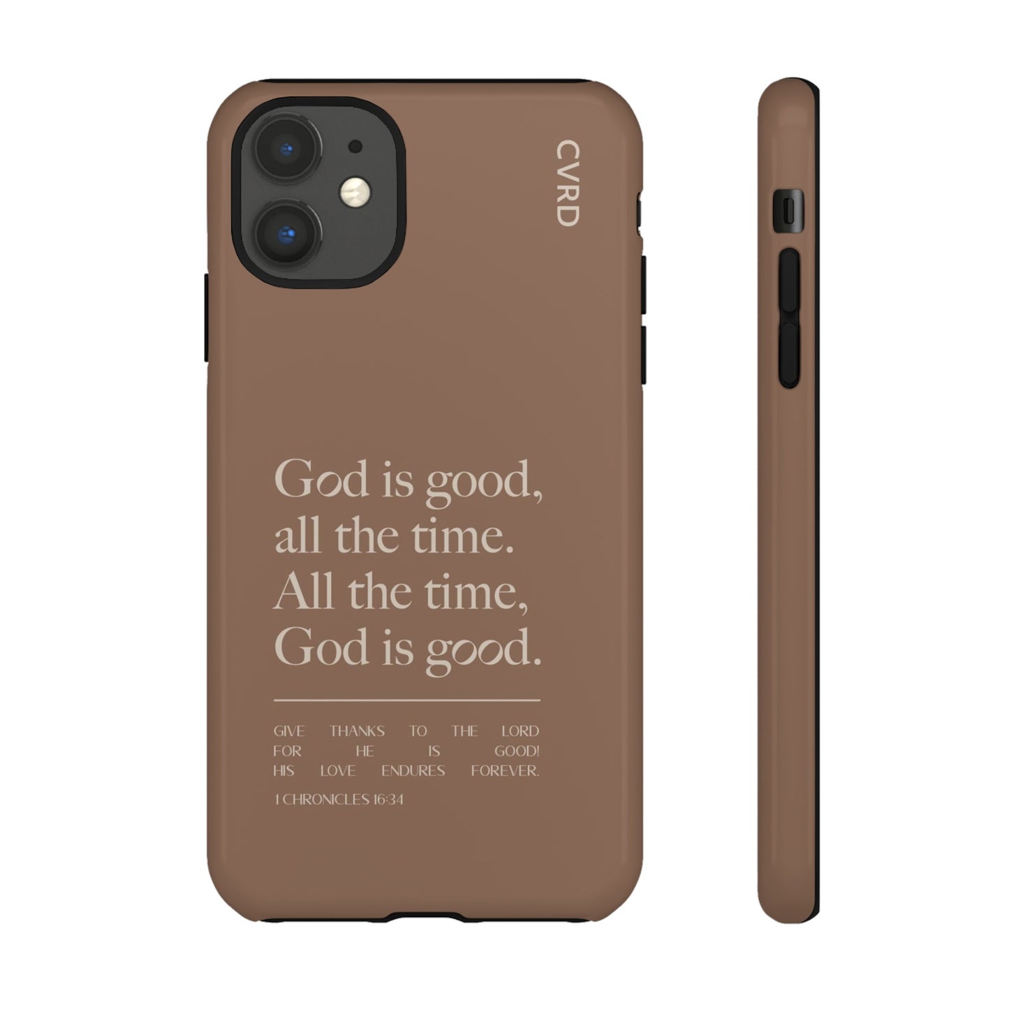 God is Good All The Time, Brown iPhone Case