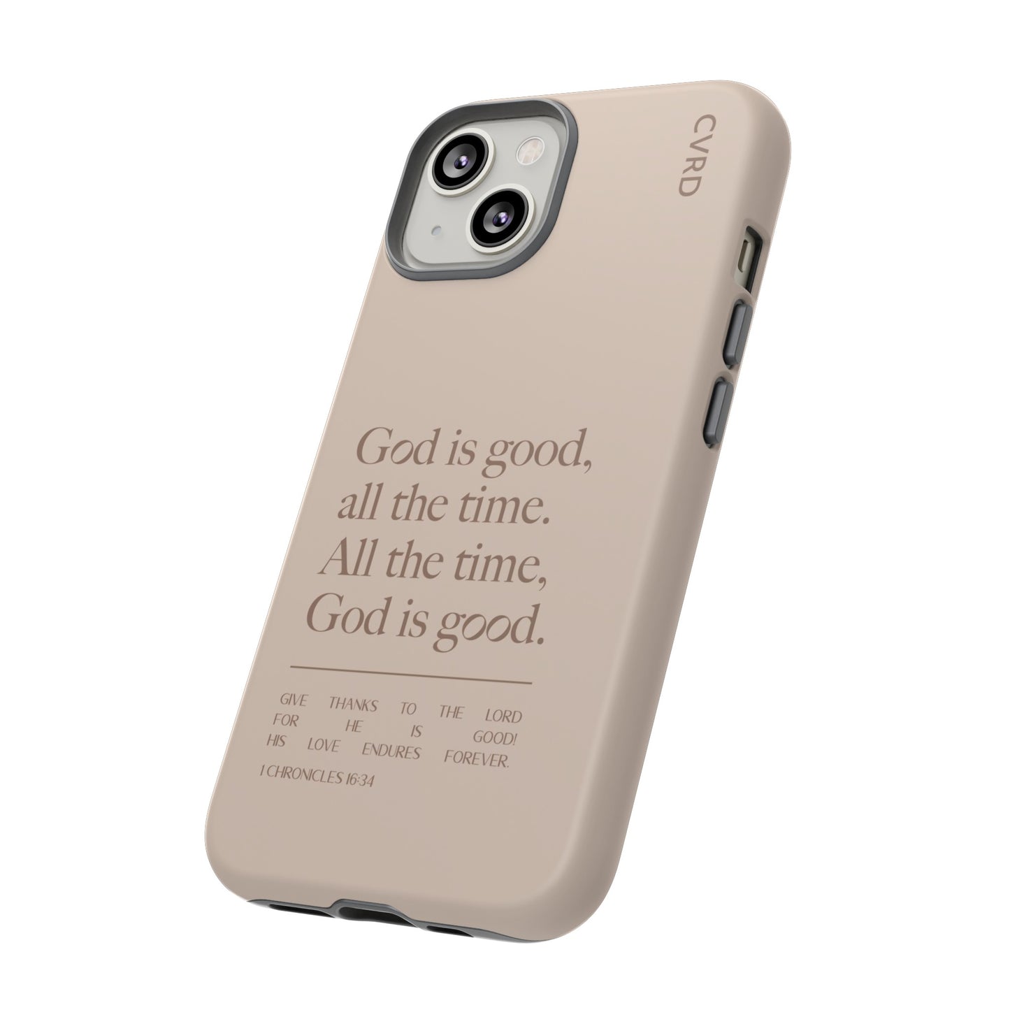 God is Good All The Time, Latte iPhone Case