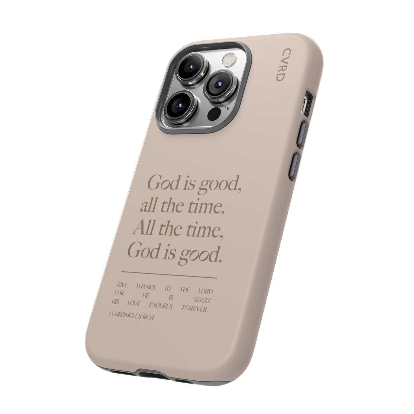 God is Good All The Time, Latte iPhone Case