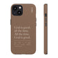 God is Good All The Time, Brown iPhone Case