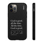 God is Good All The Time, Black iPhone Case