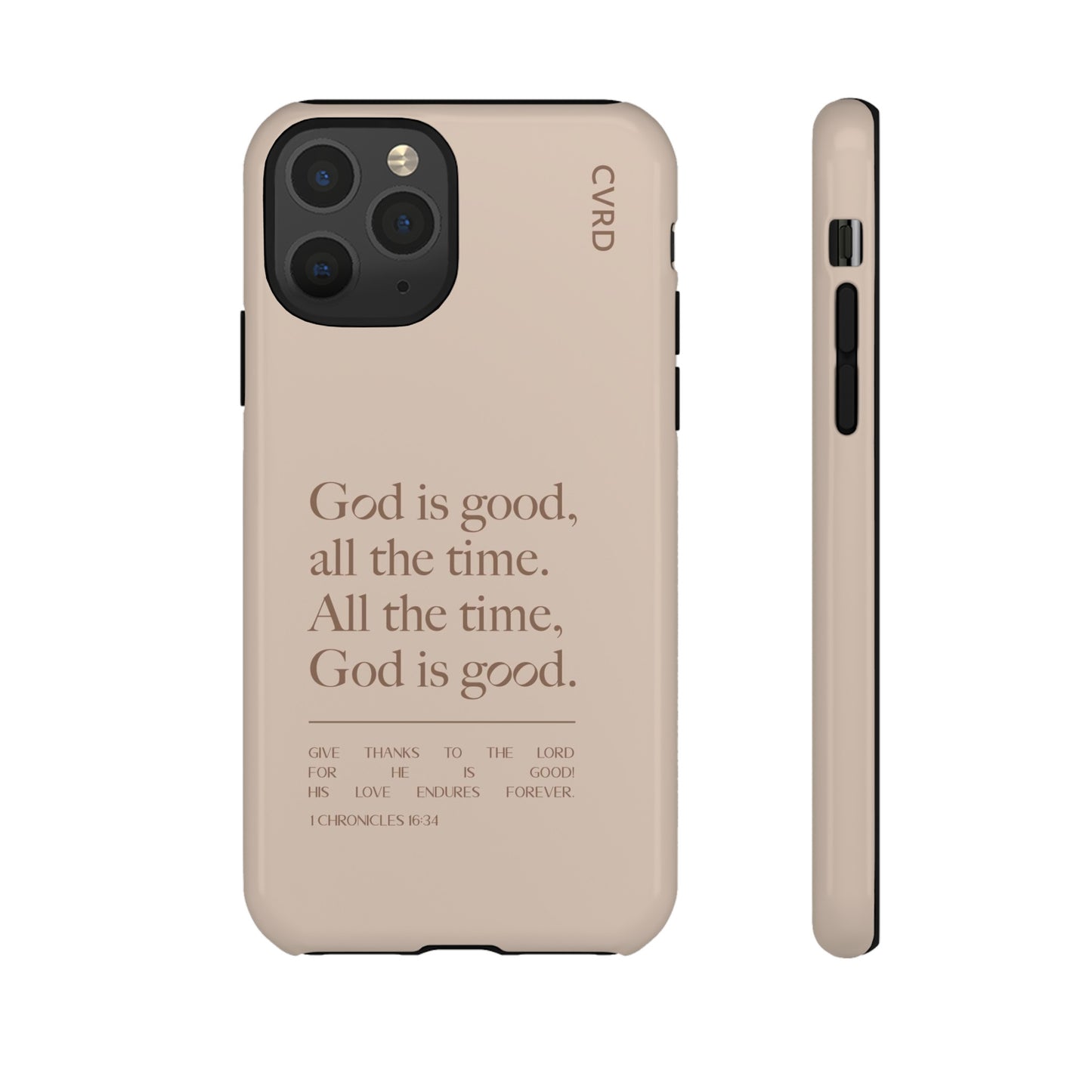 God is Good All The Time, Latte iPhone Case