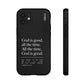 God is Good All The Time, Black iPhone Case