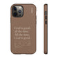 God is Good All The Time, Brown iPhone Case