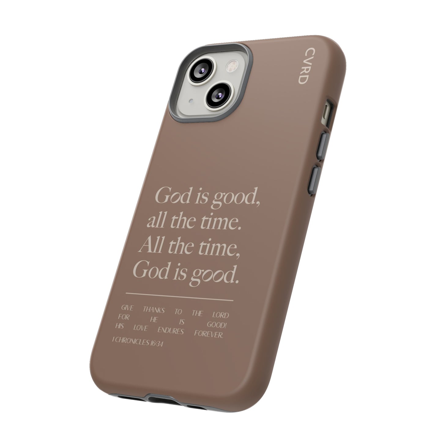 God is Good All The Time, Brown iPhone Case