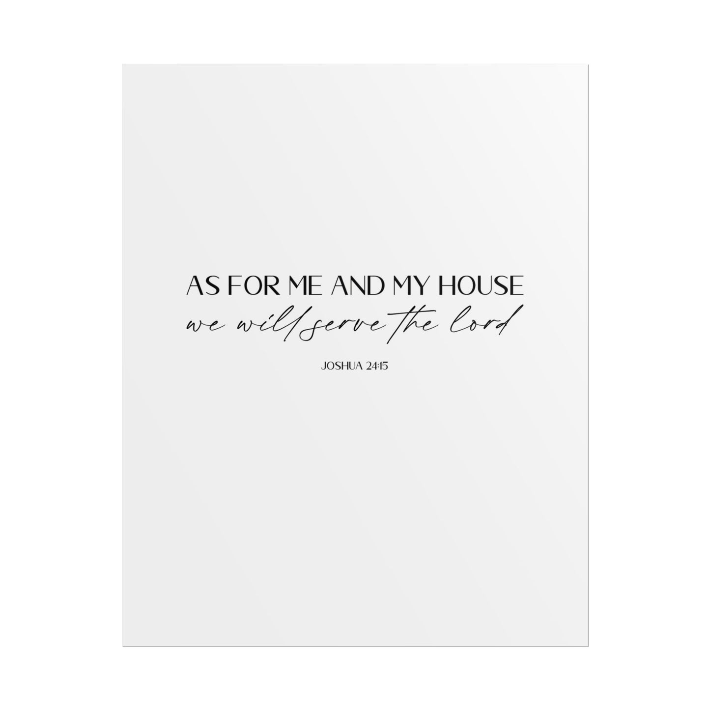 "As for me and my house" Joshua 24:15 Christian Art Print - White (Physical Poster)