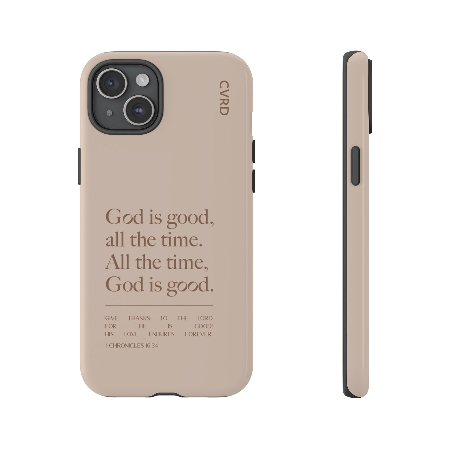 God is Good All The Time, Latte iPhone Case