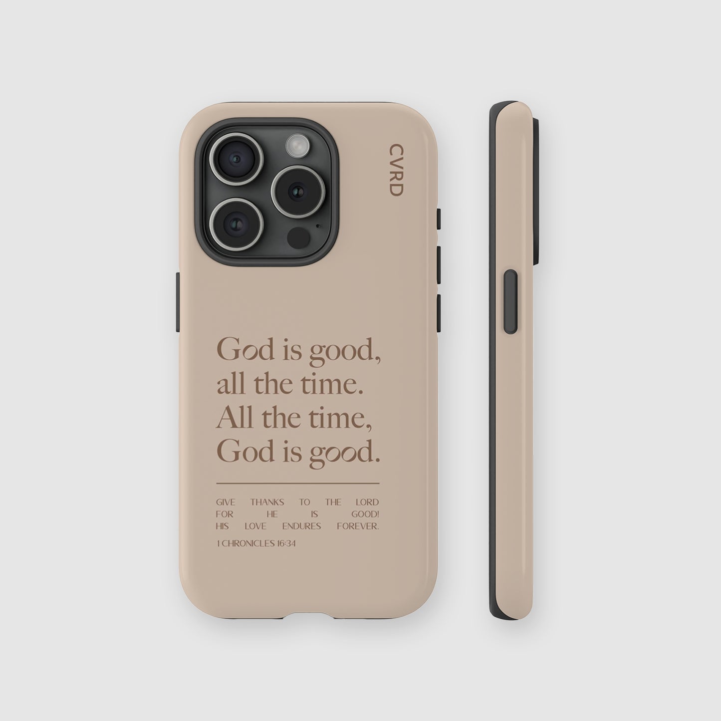 God is Good All The Time, Latte iPhone Case